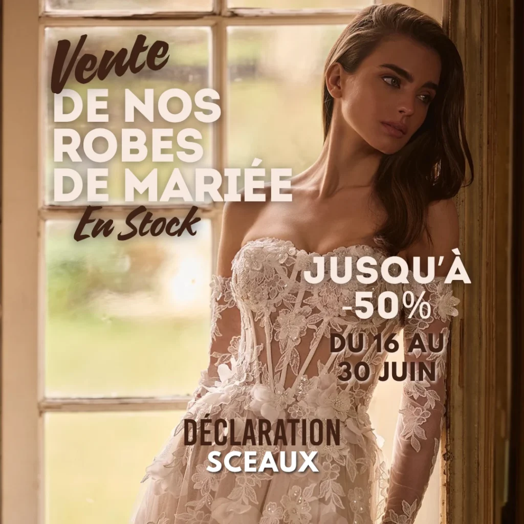 Déstockage robes de mariée Déclaration Mariage Sceaux juin 2026